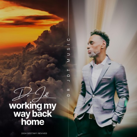 Working My Way Back Home | Boomplay Music