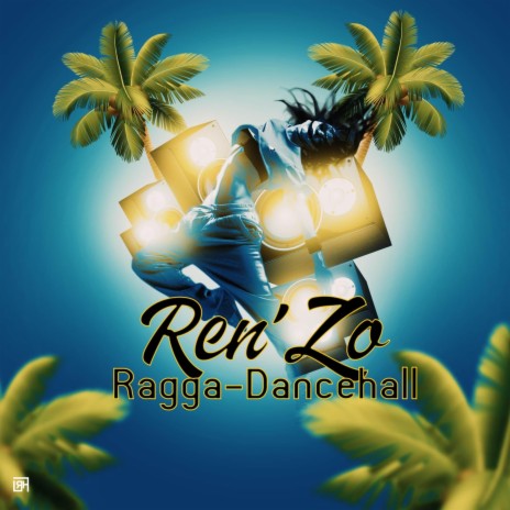 Ragga Dancehall (feat. Ren'zo) | Boomplay Music