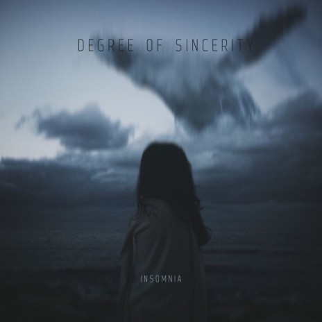 Degree of Sincerity | Boomplay Music