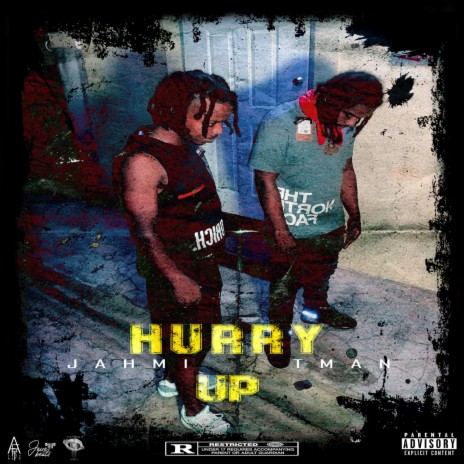 Hurry Up ft. T Man Nine | Boomplay Music