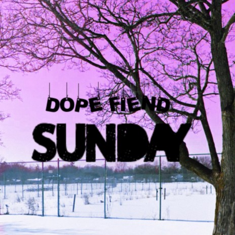 Dope Fiend Sunday (Free Rio) | Boomplay Music