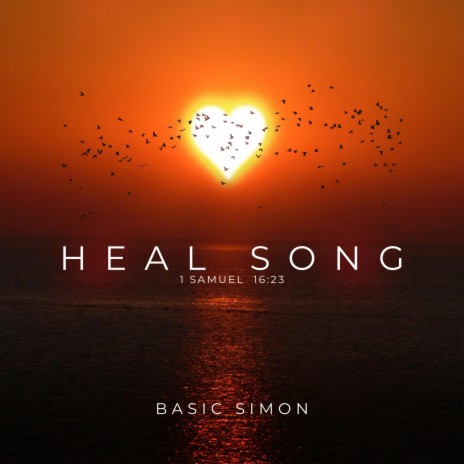 Heal Song(1 Samuel 16:23) | Boomplay Music