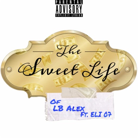 Sweet Life ft. ELI 07 | Boomplay Music