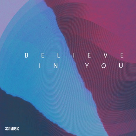 Believe in You | Boomplay Music