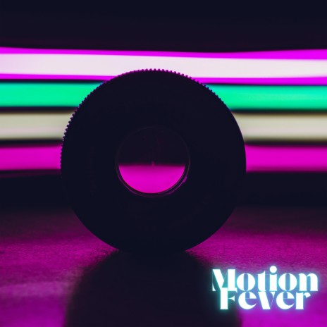 Motion Fever | Boomplay Music