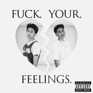 Fuck Your Feelings