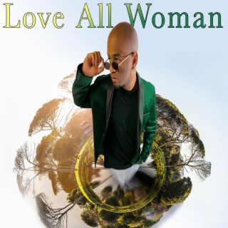 Love All Woman lyrics | Boomplay Music