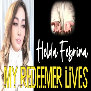 MY REDEEMER LIVES lyrics | Boomplay Music