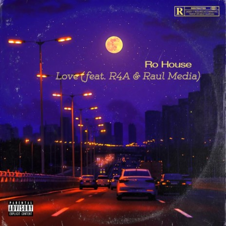 Love ft. R4A & Raul Media | Boomplay Music
