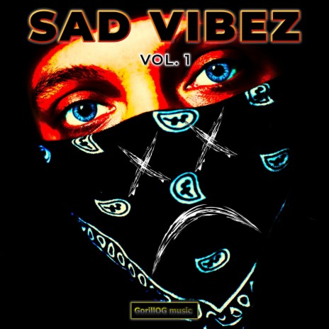 Sad Vibez, Vol. 1 (Special Version) | Boomplay Music