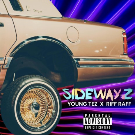 Sidewayz ft. Riff Raff | Boomplay Music