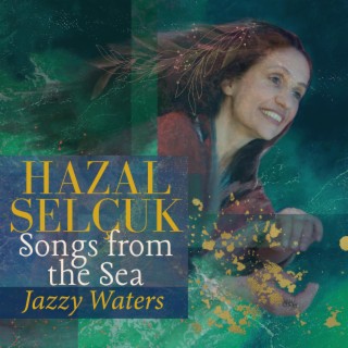 Songs From the Sea / Denizden Şarkılar (2)