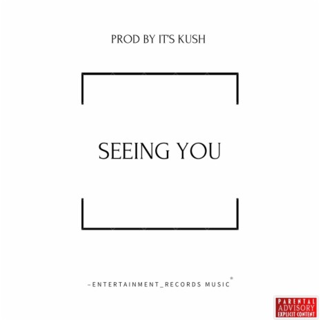 Seeing you | Boomplay Music