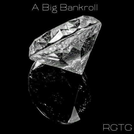 A Big Bankroll | Boomplay Music