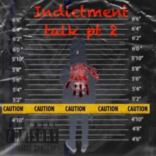 Indictment talk pt. 2