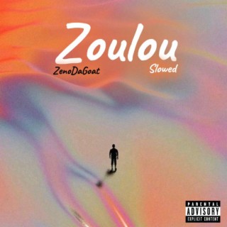 Zoulou (slowed)