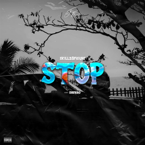 Stop ft. Sherro 🅴 | Boomplay Music