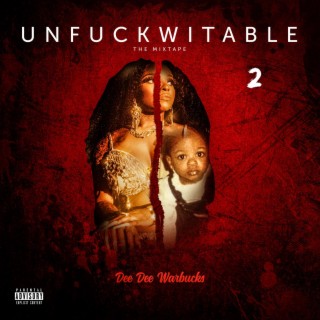 Unfuckwitable 2 (The Mixtape)