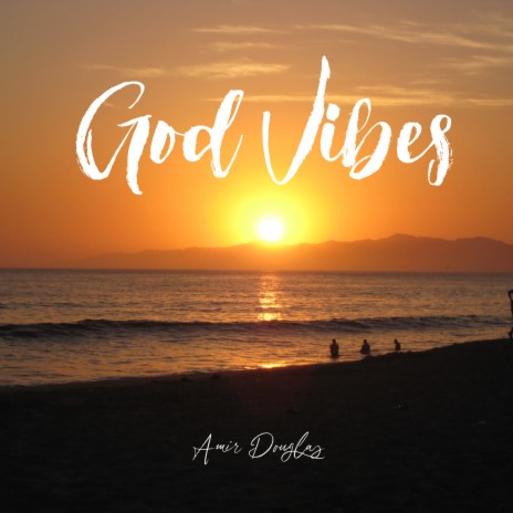 God Vibes | Boomplay Music