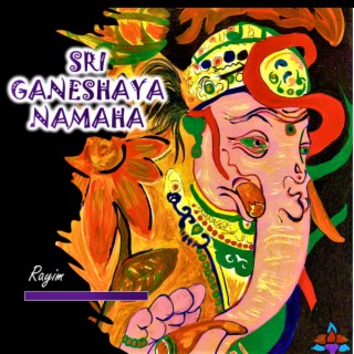 SRI GANESHAYA NAMAHA