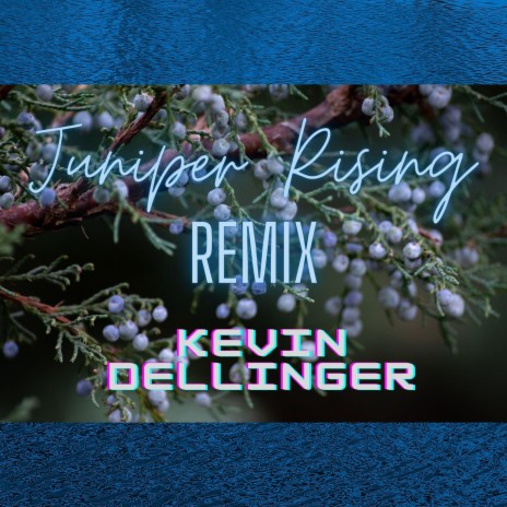 Juniper Rising (Dance Remix)