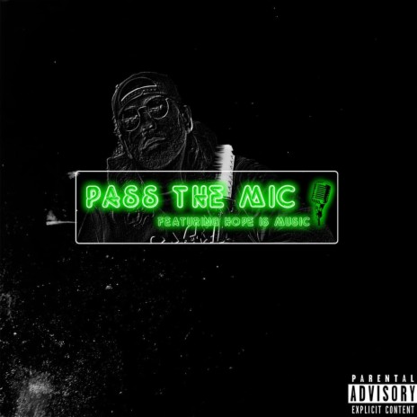 Pass the Mic Pt. 3 ft. Hope Is Music