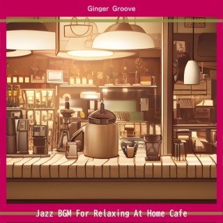 Jazz Bgm for Relaxing at Home Cafe