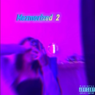 Mezmorized 2 (feat. K4torian)