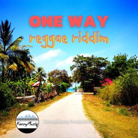 One Way Riddim | Boomplay Music