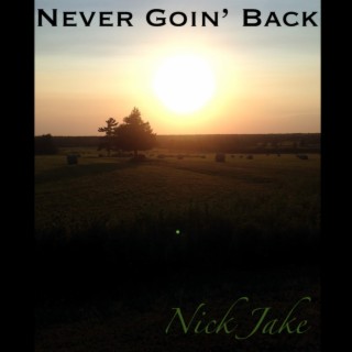 Never Goin' Back