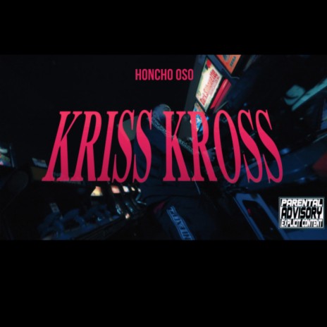 KRISS KROSS | Boomplay Music