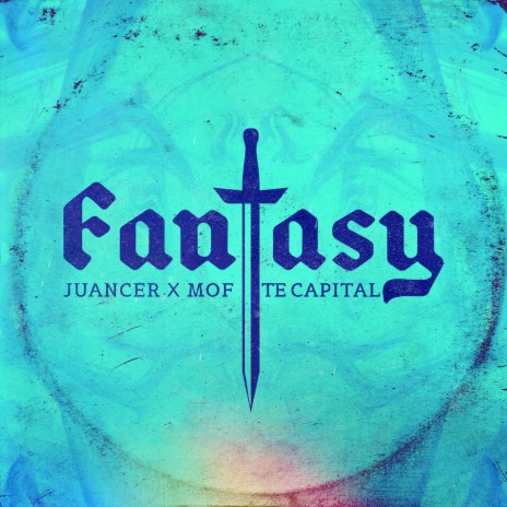 Fantasy ft. Juancer & Te Capital | Boomplay Music