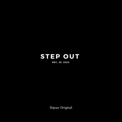 Step Out | Boomplay Music