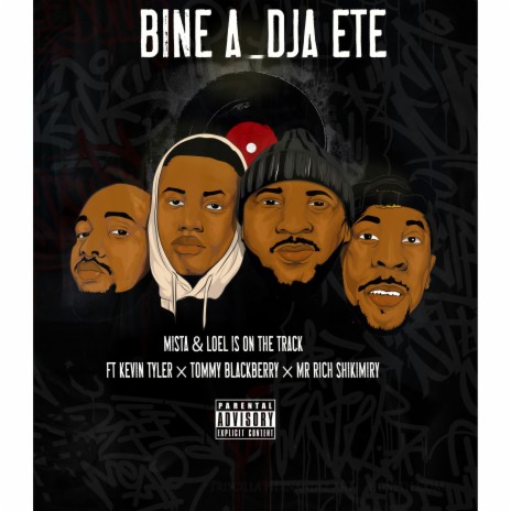 bine a dja ete ft. loel is on the track, kevin tyler, tommy blackberry & mr rich shikimiry | Boomplay Music