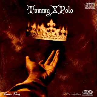 Tommy X Polo lyrics | Boomplay Music