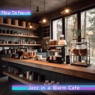 Jazz in a Warm Cafe