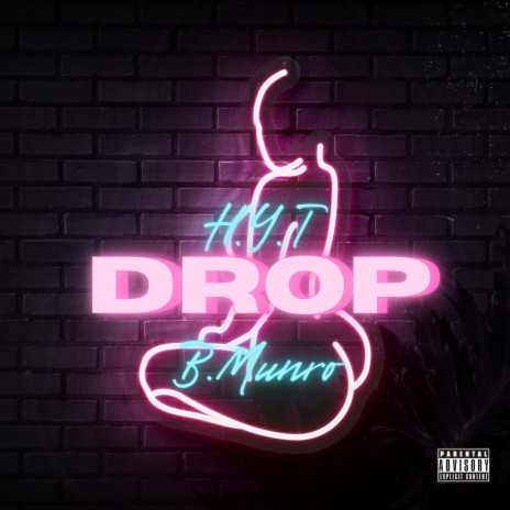 Drop ft. B.Munro | Boomplay Music
