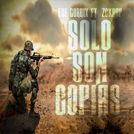 Son Solo Copias ft. ZckRap | Boomplay Music