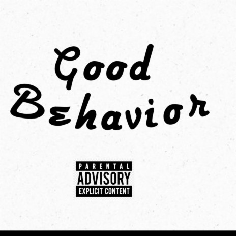 Good Behavior | Boomplay Music