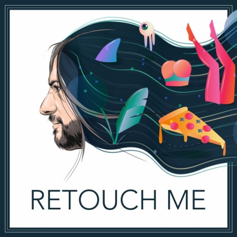 Retouch Me | Boomplay Music