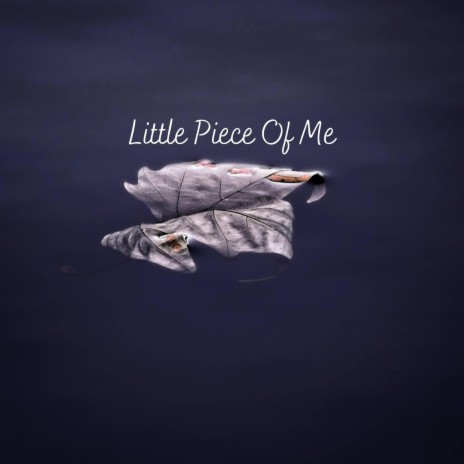 Little Piece Of Me (feat. LuckySS)