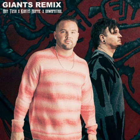 Giants (Remix) ft. Kurtis Hoppie & dawnpatrol | Boomplay Music