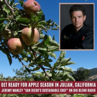 Chef Jeremy Manley - Get Ready for Apple Season in Julian