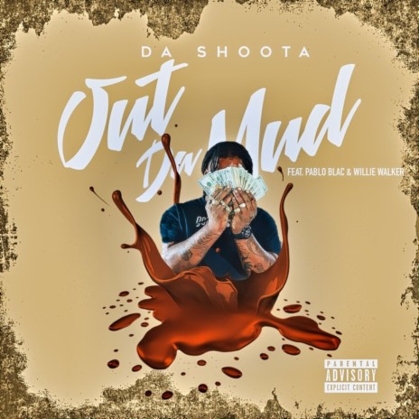 Out Da Mud ft. Pablo blac & Willie Walker BH | Boomplay Music