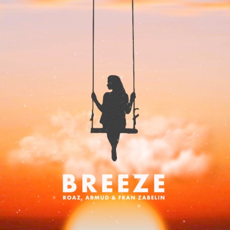 Breeze ft. Fraan Zabelin & Armud | Boomplay Music