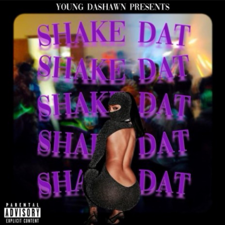 Shake Dat | Boomplay Music