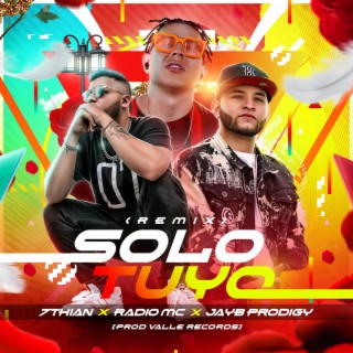 Solo Tuyo (Remix) ft. Radio MC & 7 Thian lyrics | Boomplay Music
