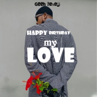 Happy birthday My Love lyrics | Boomplay Music