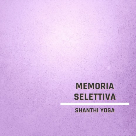 Memoria Selettiva III | Boomplay Music