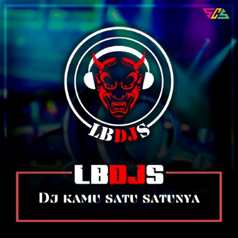 Dj Kamu Satu satunya | Boomplay Music